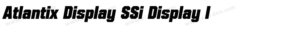 Atlantix Display SSi Display Italic字体转换